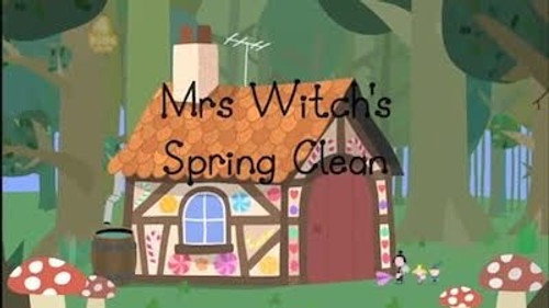 Ben & Holly's Little Kingdom Season 2 Episode 19 - Mrs Witch's Spring Clean
