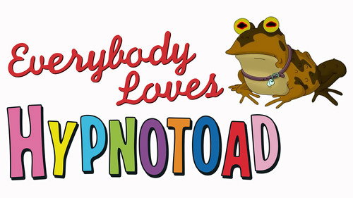 Everybody Loves Hypnotoad still