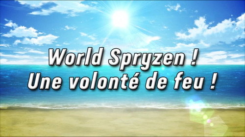 Spirit of Fire! World Spryzen! (1) still