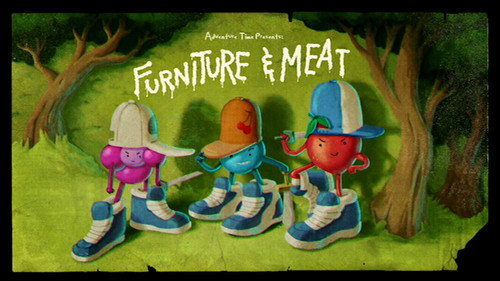Adventure Time Season 6 Episode 8 - Furniture & Meat