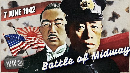 World War Two Season 4 Episode 25 - Week 145c - Midway pt.2 - A New War? - WW2 - June 7, 1942