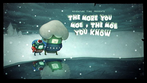 Adventure Time Season 7 Episode 14 - The More You Moe, The Moe You Know (1)