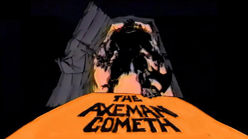 The Axeman Cometh still