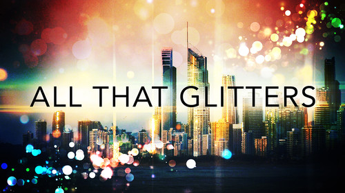 All That Glitters still