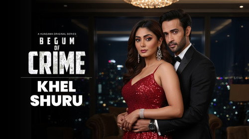 Begum of Crime Season 1 Episode 3 - Khel Shuru