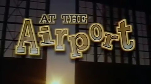 Mighty Machines Season 1 Episode 1 - At the Airport