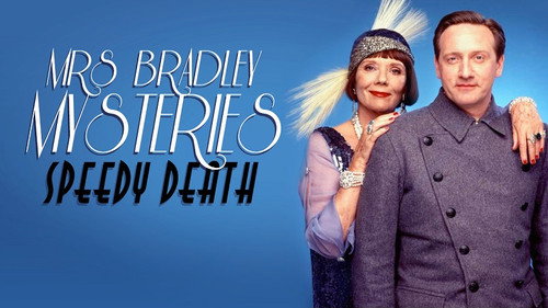 The Mrs Bradley Mysteries Season 1 Episode 1 - Speedy Death