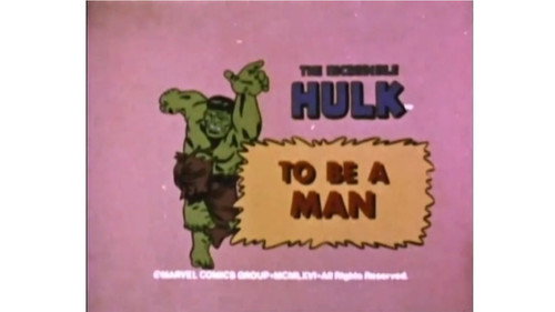 The Marvel Super Heroes Season 1 Episode 9 - To Be a Man