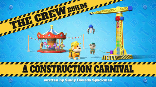Rubble & Crew Season 5 Episode 8 - The Crew Builds A Construction Carnival