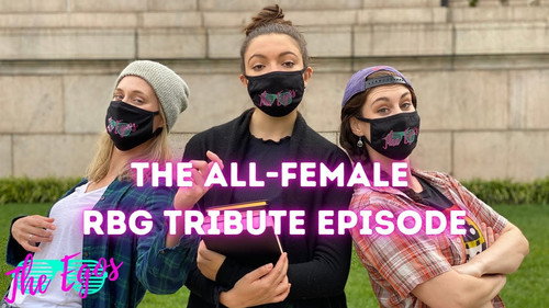 The Egos Season 6 Episode 16 - The All-Female RBG Tribute Episode