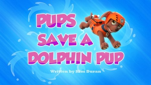 PAW Patrol Season 2 Episode 5 - Pups Save a Dolphin Pup