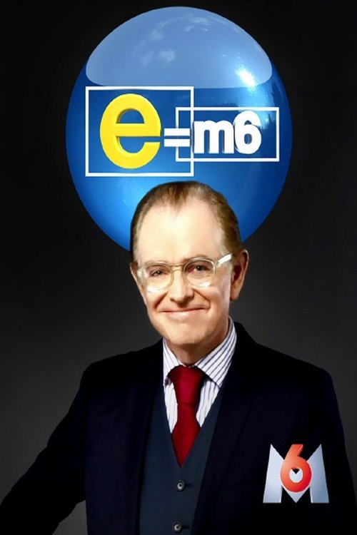 E=M6 poster