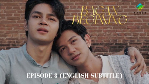 Bagan Beginning Season 1 Episode 8 - Episode 8