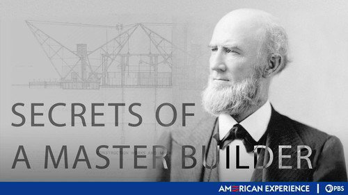 American Experience Season 13 Episode 3 - Secrets of a Master Builder