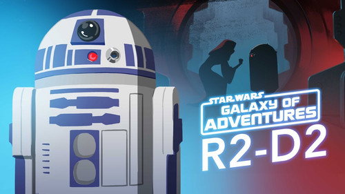 Star Wars Galaxy of Adventures Season 1 Episode 4 - R2-D2 - A Loyal Droid
