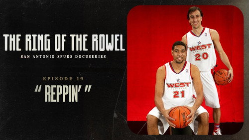 The Ring of the Rowel: San Antonio Spurs Docuseries Season 1 Episode 19 - Reppin'
