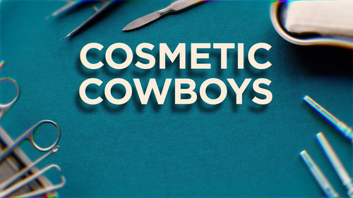 Cosmetic Cowboys still