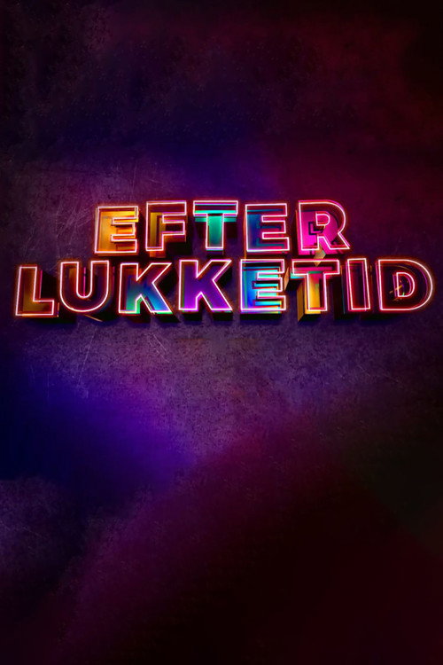 Efter lukketid poster