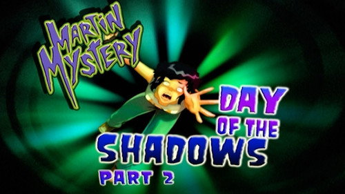 Martin Mystery Season 3 Episode 14 - Day of the Shadows (2)