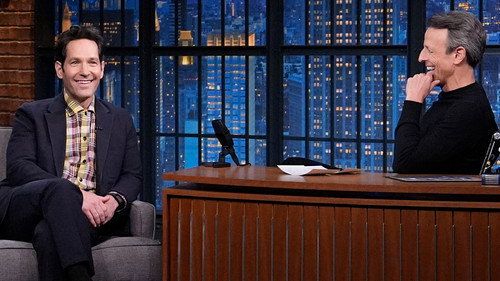 Late Night with Seth Meyers Season 13 Episode 104 - Paul Rudd, Rafael Nadal