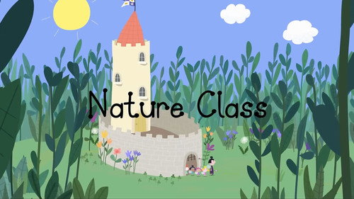 Ben & Holly's Little Kingdom Season 1 Episode 35 - Nature Class