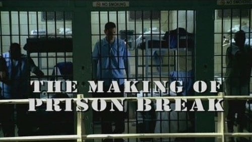 The Making of Prison Break still