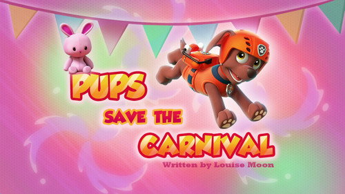 PAW Patrol Season 4 Episode 13 - Pups Save the Carnival
