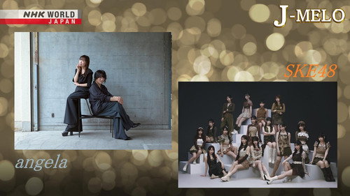 J-MELO Season 21 Episode 15 - angela and SKE48