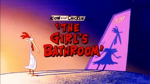 Cow and Chicken Season 1 Episode 2 - The Girl's Bathroom