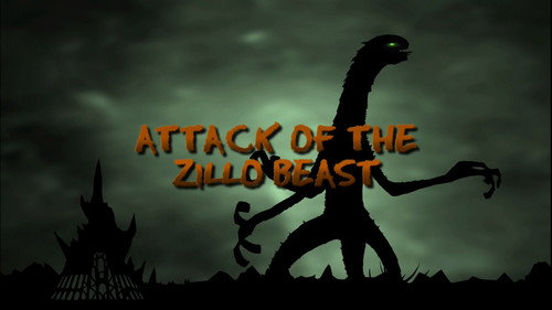 Attack of the Zillo Beast still