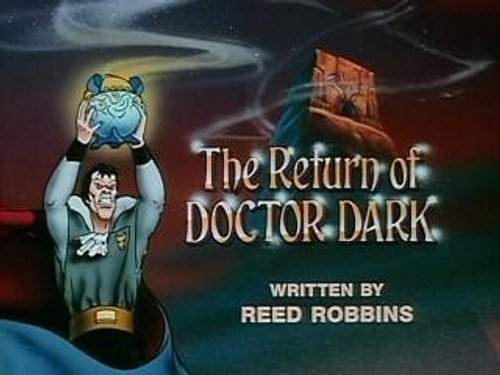 The Return of Doctor Dark still