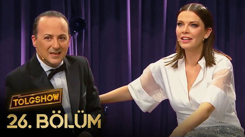 TOLGSHOW Season 2 Episode 13 - Episode 26 | Begüm Kütük