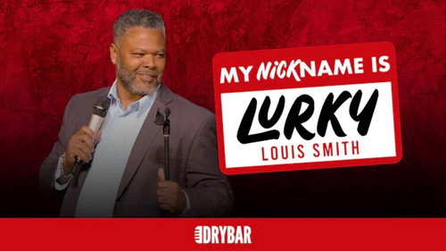 Dry Bar Comedy Season 8 Episode 8 - Louis Smith: My Nickname is Lurky