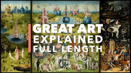 Great Art Explained Season 2 Episode 3 - Hieronymus Bosch, The Garden of Earthly Delights