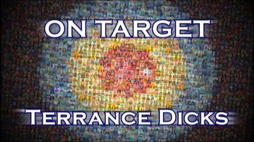 On Target: Terrance Dicks still