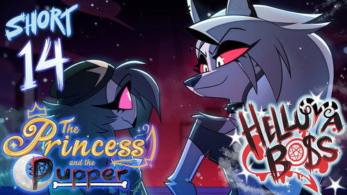Helluva Shorts 14 - The Princess and the Pupper still