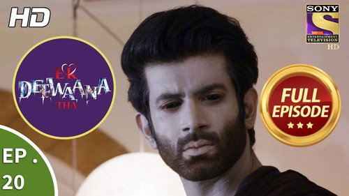 Ek Deewaana Tha Season 1 Episode 20 - Nightmare