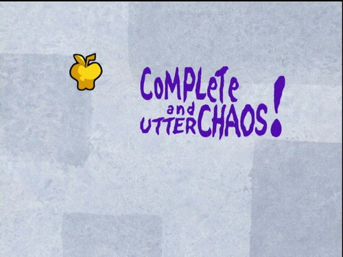 Complete and Utter Chaos still