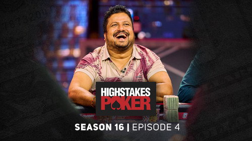 High Stakes Poker Season 16 Episode 4 - Episode 4