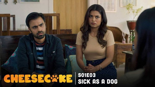 Cheesecake Season 1 Episode 3 - Sick as a DOG