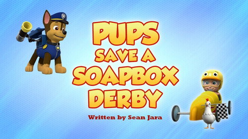 PAW Patrol Season 7 Episode 10 - Pups Save a Soapbox Derby