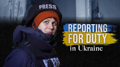 Foreign Correspondent Season 33 Episode 11 - Reporting For Duty - Ukraine