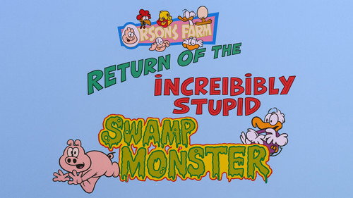 Return of the Incredibly Stupid Swamp Monster still