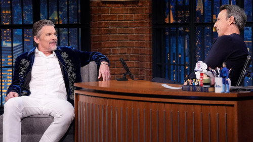 Late Night with Seth Meyers Season 13 Episode 18 - Ethan Hawke, Zadie Smith