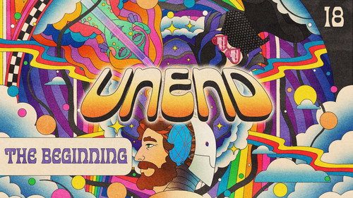 UNEND Season 3 Episode 18 - The Beginning