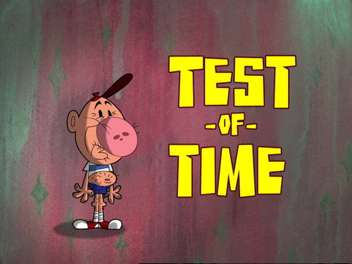 The Grim Adventures of Billy and Mandy Season 3 Episode 22 - Test of Time