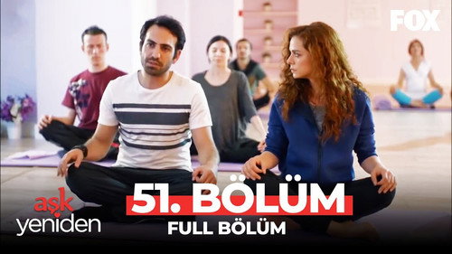 Love Once Again Season 2 Episode 32 - 51.Bölüm