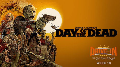 The Last Drive-in with Joe Bob Briggs Season 5 Episode 20 - Day of the Dead