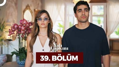 Yalı Çapkını Season 2 Episode 3 - Episode 39