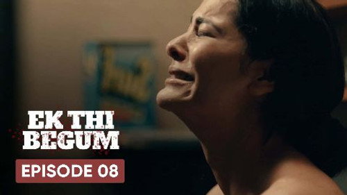 Ek Thi Begum Season 1 Episode 8 - The Honey Trap